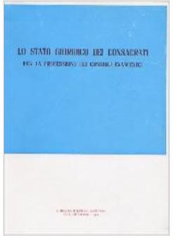 STATO GIURIDICO DEI CONSACRATI PER LA PROFESSIONE DEI CONSIGLI EVANGELICI (LO)