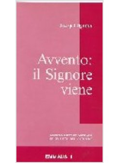 AVVENTO: IL SIGNORE VIENE