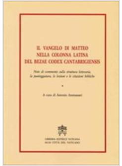 VANGELO DI MATTEO NELLA COLONNA LATINA DEL BEZAE CODEX CANTABRIGIENSIS NOTE DI 