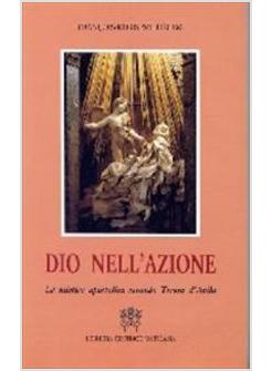 DIO NELL'AZIONE. LA MISTICA APOSTOLICA SECONDO TERESA D'AVILA