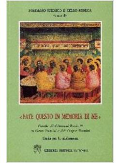 FATE QUESTO IN MEMORIA DI ME OMELIE DI GIOVANNI PAOLO II IN CAENA DOMINI E DEL