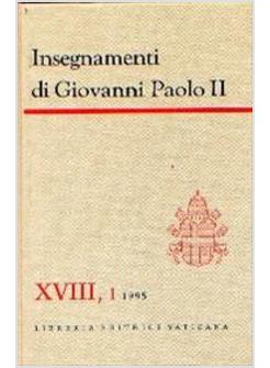 INSEGNAMENTI DI GIOVANNI PAOLO II (18/1) 1995 (GENNAIO-GIUGNO)
