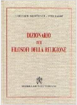 DIZIONARIO DEI FILOSOFI DELLA RELIGIONE