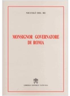 MONSIGNOR GOVERNATORE DI ROMA