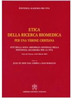 ETICA DELLA RICERCA BIOMEDICA