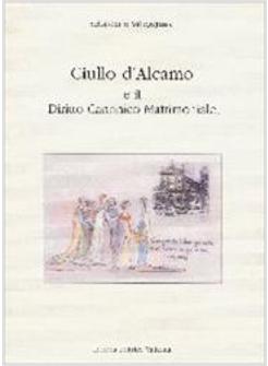 CIULLO D'ALCAMO E IL DIRITTO CANONICO MATRIMONIALE