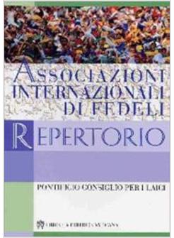 ASSOCIAZIONI INTERNAZIONALI DI FEDELI REPERTORIO