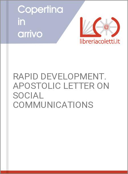 RAPID DEVELOPMENT. APOSTOLIC LETTER ON SOCIAL COMMUNICATIONS