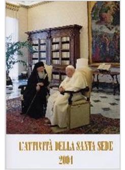 ATTIVITA' DELLA SANTA SEDE 2004