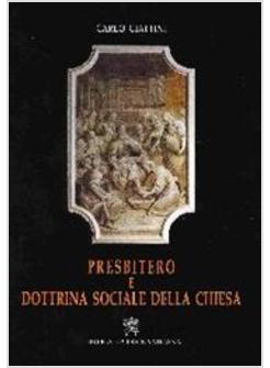 PRESBITERO E DOTTRINA SOCIALE DELLA CHIESA 