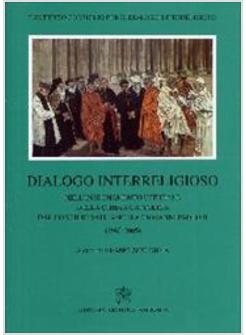 DIALOGO INTERRELIGIOSO  NELL'INSEGNAMENTO UFFICIALE DELLA CHIESA