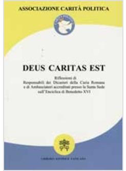 DEUS CARITAS EST RIFLESSIONI RESPONSABILI DICASTERI CURIA