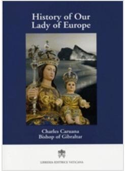 HISTORY OF OUR LADY OF EUROPE