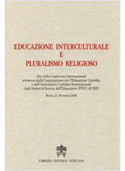 EDUCAZIONE INTERCULTURALE E PLURALISMO RELIGIOSO