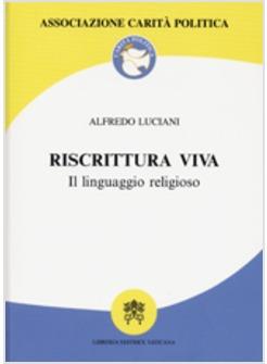 RISCRITTURA VIVA IL LINGUAGGIO RELIGIOSO