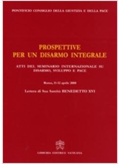 PROSPETTIVE PER UN DISARMO INTEGRALE