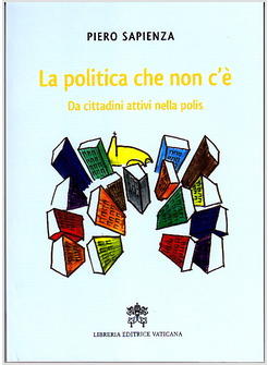 POLITICA CHE NON C'E' DA CITTADINI ATTIVI NELLA POLIS