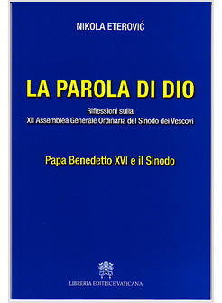 PAROLA DI DIO PAPA BENEDETTO XVI E IL SINODO