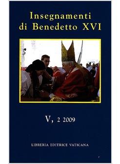 INSEGNAMENTI DI BENEDETTO XVI V 2 2009