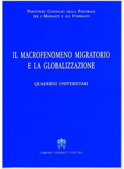 MACROFENOMENO MIGRATORIO E LA GLOBALIZZAZIONE QUADERNI UNIVERSITARI