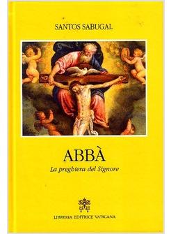 ABBA' LA PREGHIERA DEL SIGNORE 