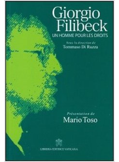 GIORGIO FILIBECK. UN HOMME POUR LES DROITS