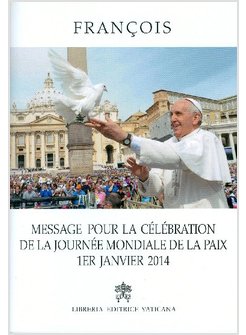 MESSAGGIO PER LA CELEBRAZIONE DELLA GIORNATA DELLA PACE 2014 - FRANCESE