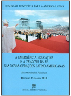 EMERGENCIA EDUCATIVA E A TRADITIO DE FE' NAS NOVAS GERACÐES LATINO-AMERICANAS