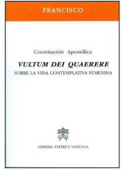 VULTUM DEI QUAERERE. CONSTITUCION APOSTOLICA. EDICION ESPANOLA