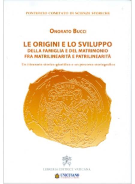 LE ORIGINI E LO SVILUPPO DELLA FAMIGLIA E DEL MATRIMONIO FRA MATRILINEARITA' 