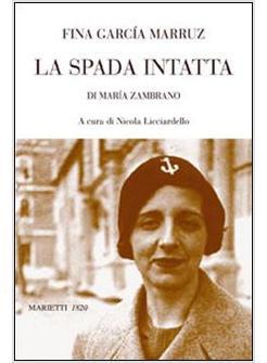 SPADA INTATTA DI MARIA ZAMBRANO