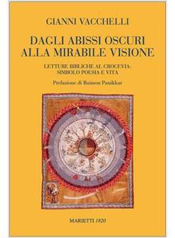 DAGLI ABISSI OSCURI ALLA MIRABILE VISIONE LETTURE BIBLICHE AL CROCEVIA SIMBOLO