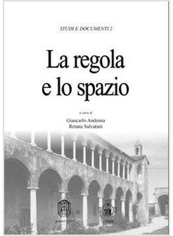 REGOLA E LO SPAZIO POTERE POLITICO E INSEDIAMENTI CITTADINI DI ORDINI RELIGIOSI