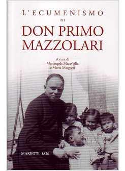 ECUMENISMO DI DON PRIMO MAZZOLARI (L')