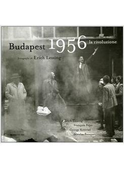 BUDAPEST 1956. LA RIVOLUZIONE