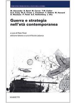 GUERRA E STRATEGIA NELL'ETA' CONTEMPORANEA