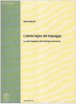 L'ISTINTO LOGICO DEL LINGUAGGIO. LE RADICI HEGELIANE DELL'ONTOLOGIA ERMENEUTICA 