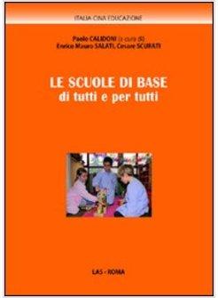 LE SCUOLE DI BASE DI TUTTI E PER TUTTI