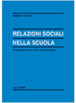 RELAZIONI SOCIALI NELLA SCUOLA. PROMOZIONE DI UN CLIMA UMANO POSITIVO