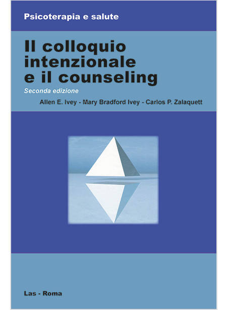 COLLOQUIO INTENZIONALE E IL COUNSELING (IL)