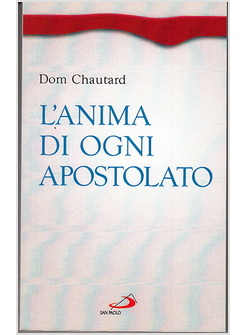 L'ANIMA DI OGNI APOSTOLATO