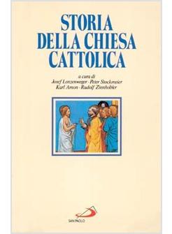 STORIA DELLA CHIESA CATTOLICA