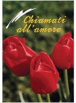 CHIAMATI ALL'AMORE