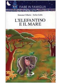 ELEFANTINO E IL MARE (L')