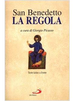 LA REGOLA TESTO LATINO A FRONTE