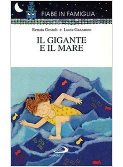 GIGANTE E IL MARE (IL)