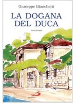 DOGANA DEL DUCA (LA)