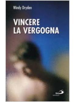 VINCERE LA VERGOGNA