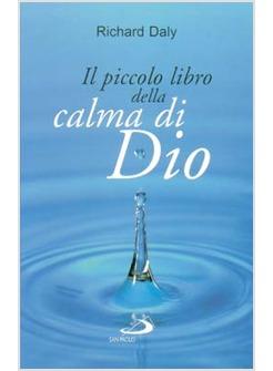 PICCOLO LIBRO DELLA CALMA DI DIO (IL)