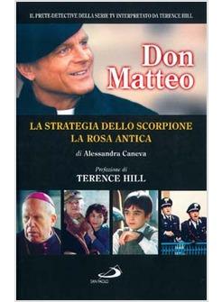 DON MATTEO LA STRATEGIA DELLO SCORPIONE*LA ROSA ANTICA